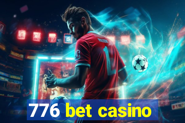 776 bet casino